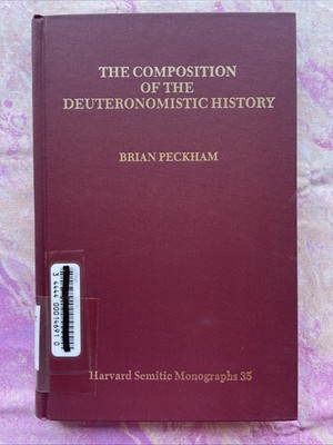 The Composition of the Deuteronomistic History by Brian Peckham (1985 HC Ex-Lib)