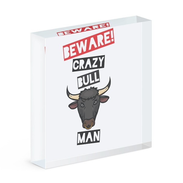 Beware VerrüCkte Bull Mann Acryl Foto Block Rahmen Lustig Tiere-image