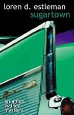 Sugartown (The Amos Walker Series 5) - Paperback By Estleman, Loren D - GOOD