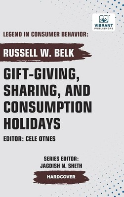 Russell W. Belk (u. a.) | Gift-giving, Sharing, and Consumption Holidays | Buch