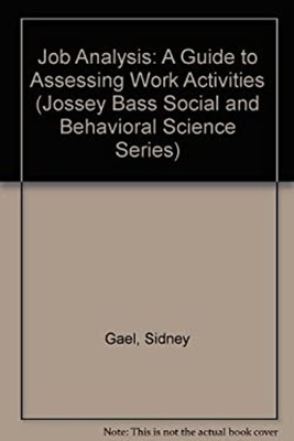 Job Analysis : A Guide to Assessing Work Activities Hardcover Sid