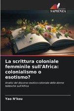 Yao NKou | La scrittura coloniale femminile s...