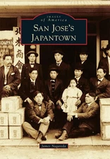 NEW Arcadia Publishing San Jose's Japantown, CA 9781467125291 Images of America