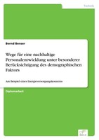 Wege FüR Eine Nachhaltige Personalentwicklung Unter Besonderer BerüCksichtigung