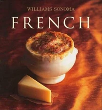 Williams-Sonoma Collection: French - Hardcover - GOOD