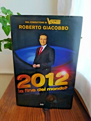 2012 LA FINE DEL MONDO, Roberto Giacobbo, 2009