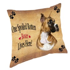 Boxer Spoiled Rotten Dog Throw Pillow 14x14