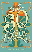 Amy G. Philipp | The Sq Factor | Taschenbuch | Englisch (2020) | Westbow Press