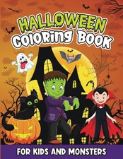 Halloween Coloring Book for Kids and Monsters: Spooky Coloring Adventures fo...