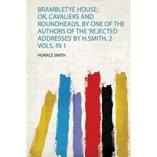 Brambletye House; or, Cavaliers and Roundheads. by One  -  NEW Horace Smith 2020