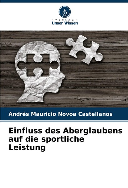 Einfluss Des Aberglaubens Auf Die Sportliche Leistung Castellanos Taschenbuch-image