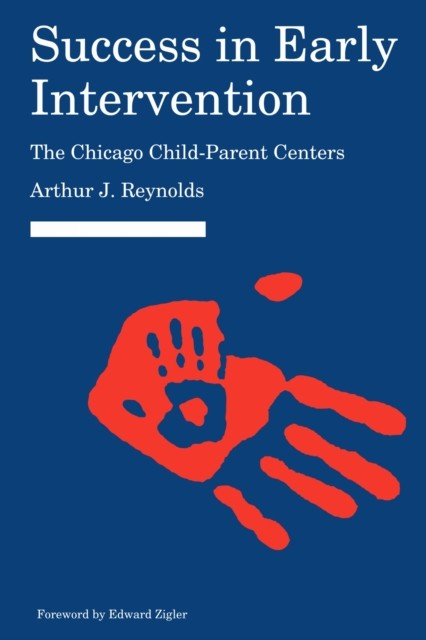 Success in Early Intervention by Arthur J. Reynolds PAPERBACK 9780803245426