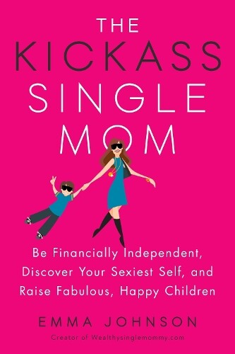 Emma Johnson Kickass Single Mom (Tascabile)