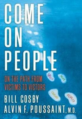 Come on, People: On the Path from Victims to Victors - Hardcover - VERY GOOD