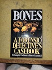 Bones : A Forensic Detective's Casebook by Douglas H. Ubelaker [True Crime]