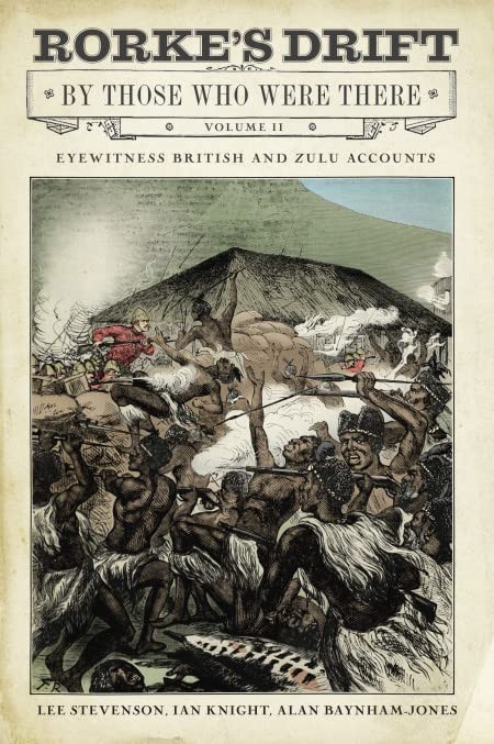 Rorke's Drift By Those Who Were There: Volume II by Lee Stevenson HARDBACK - Image 6