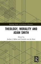 Theology, Morality and Adam Smith by Jordan J. Ballor Paperback Book
