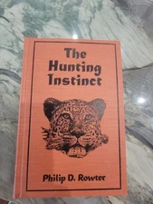 The Hunting Instinct Philip Rowter Safari Press Slipcase Signed Limited Numbered