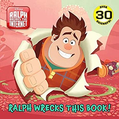 Ralph Wrecks This Book! Disney Wreck-It Ralph 2 Paperback RH Disn