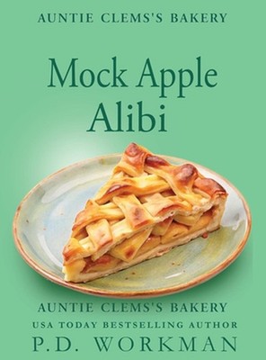 Mock Apple Alibi by P.D. Workman Hardcover Book