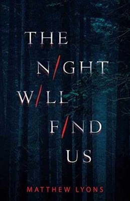 The Night Will Find Us - Paperback, by Lyons Matthew - Very Good