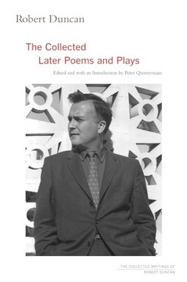Robert Duncan: The Collected Later Poems and Plays (Volume 3) (The Collec - GOOD