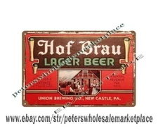 HOF BRAU LAGER BEER IRTP UNION BREWING NEW CASTLE, PA. metal tin sign tin garage