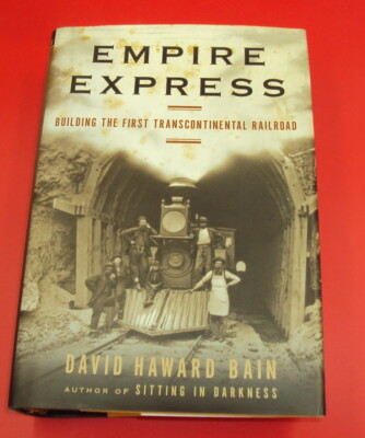 EMPIRE EXPRESS - BY DAVID HAWARD BAIN - VIKING PRESS - 1999 - DJ/HC
