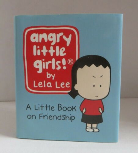 Angry Little Girls! By Lela Lee - A Little Book on Friendship (Mini  Edition) 9780762431144 | eBay