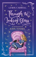 Through The Looking-Glass. Lewis Carroll (Englische Ausgabe) Lewis Carroll Buch