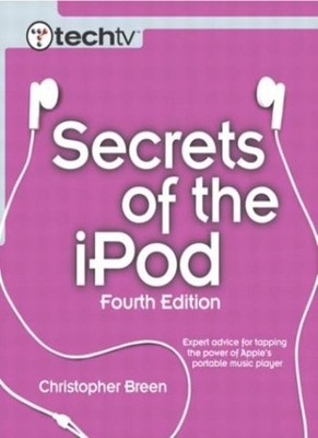 Secrets of the IPod,Christopher Breen