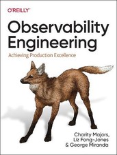 Liz Fong-Jones George Miranda Charity Major Observability Engineerin (Paperback)