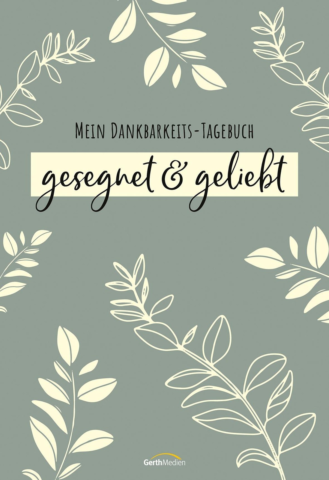 Gerth Medien Gmbh Gesegnet & Geliebt - Bild 2