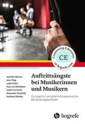 Auftrittsängste bei Musikerinnen und Musikern | Jennifer Mumm (u. a.) | Deutsch