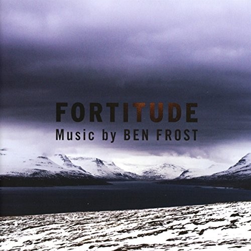 Ben Frost Music From Fortitude CD NEW