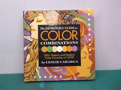 The Designer s Guide to Color Combinations 500+ Historic and Modern Color