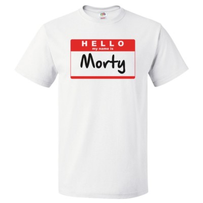 Hello My Name Is Morty T shirt Tee