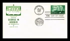 US COVER SENATOR GEORGE W NORRIS TVA FIRST DAY ISSUE HOUSE OF FARNAM CACHET