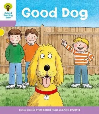 Roderick Hunt | Oxford Reading Tree: Level 1+: More First Sentences C: Good Dog