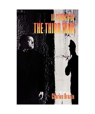 In Search of The Third Man, Charles Drazin