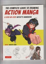 The Complete Guide to Drawing Action Manga: A Step-by-Step Artist's Handbook