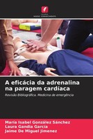 MaríA Isabel GonzáLez SáNchez (U. A.) | A EficáCia Da Adrenalina Na Paragem...