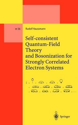 Self-consistent Quantum-Field Theory and Bosonization for Strongly Correlated El