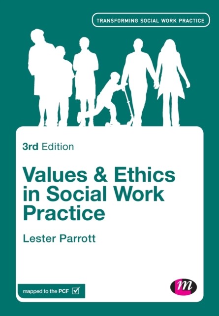 Values and Ethics in Social Work Practice by Lester Parrott (Paperback Book)