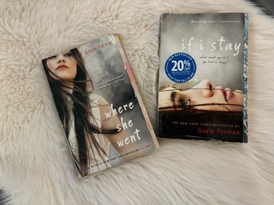 2 -    If I Should Stay  &  Where She Went  By: Gayle Forman, Both Paperbacks.