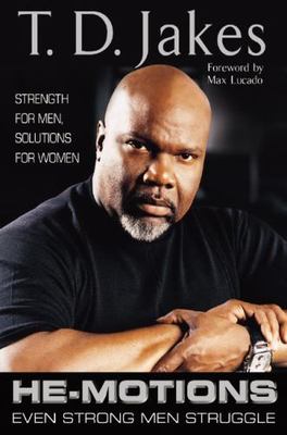 He-motions: Even Strong Men Struggle - T D Jakes, 0399151966, hardcover, new