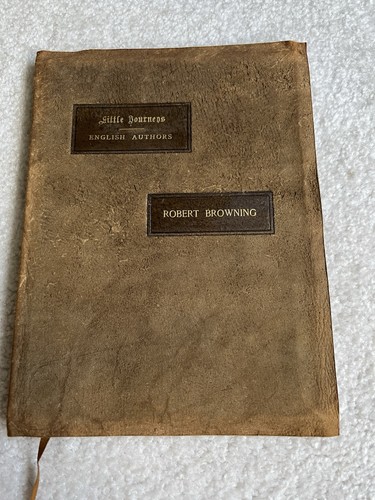 Elbert Hubbard Signed 1899 Little Journeys: Robert Browning Roycrofters MISBOUND
