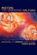 Meeting the Universe Halfway: Quantum Physics and the Entanglement of Matter...