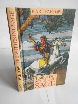 Karl Paetow, Die Wittekindsage (Sponholtz, mit Zeichnungen von Hans Happ)