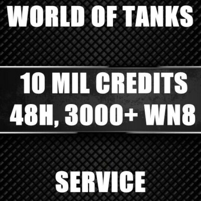 World of tanks WoT Boosting 10 Milion Credits 3000 Wn8 Delivery 48 Hours